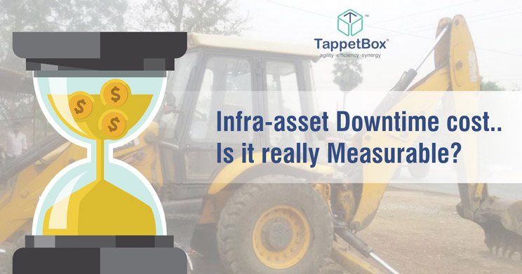 TappetBox-Blog-Infra-asset downtime cost – Is it really measurable?